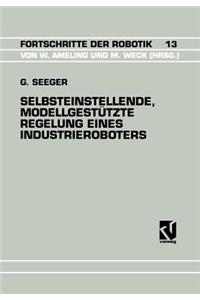 Selbsteinstellende, Modellgestützte Regelung Eines Industrieroboters