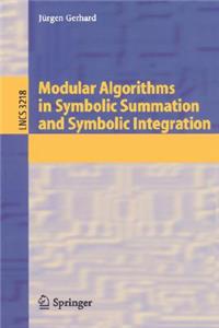 Modular Algorithms in Symbolic Summation and Symbolic Integration