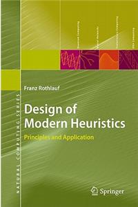 Design of Modern Heuristics
