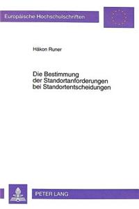 Die Bestimmung Der Standortanforderungen Bei Standortentscheidungen