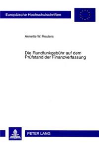Die Rundfunkgebuehr Auf Dem Pruefstand Der Finanzverfassung