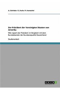 Der Präsident der Vereinigten Staaten von Amerika
