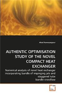 Authentic Optimisation Study of the Novel Compact Heat Exchanger
