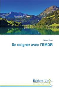 Se Soigner Avec l'Emdr