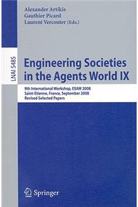 Engineering Societies in the Agents World IX