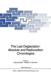 Last Deglaciation: Absolute and Radiocarbon Chronologies