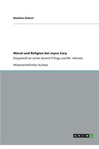 Moral und Religion bei Joyce Cary