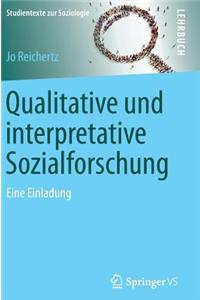 Qualitative und interpretative Sozialforschung