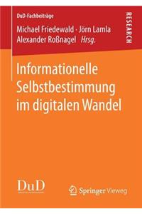 Informationelle Selbstbestimmung Im Digitalen Wandel