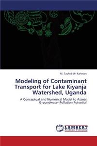 Modeling of Contaminant Transport for Lake Kiyanja Watershed, Uganda