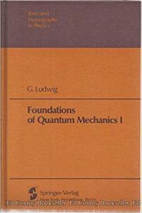 Foundations of Quantum Mechanics I (Theoretical and Mathematical Physics) [Special Indian Edition - Reprint Year: 2020] [Paperback] G. Ludwig