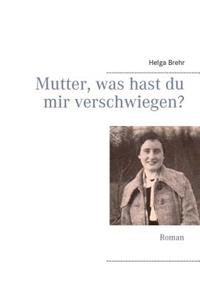 Mutter, was hast du mir verschwiegen?
