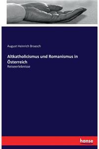 Altkatholicismus und Romanismus in Österreich