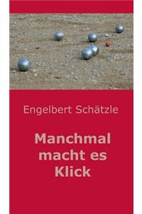 Manchmal macht es Klick