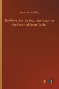 Rover Boys in Southern Waters or the Deserted Steam Yacht