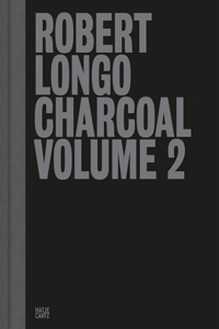 Robert Longo: Charcoal