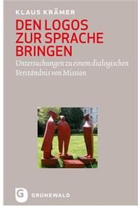 Den Logos Zur Sprache Bringen