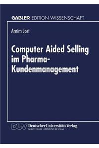 Computer Aided Selling im Pharma-Kundenmanagement