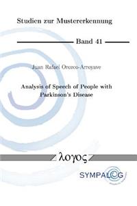 Analysis of Speech of People with Parkinson's Disease