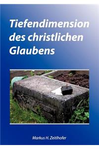 Tiefendimension des christlichen Glaubens