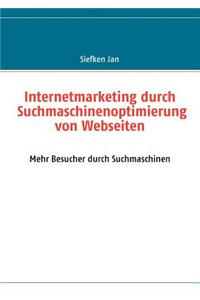 Internetmarketing durch Suchmaschinenoptimierung von Webseiten