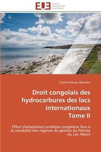 Droit Congolais Des Hydrocarbures Des Lacs Internationaux Tome II