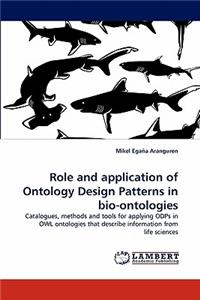Role and application of Ontology Design Patterns in bio-ontologies