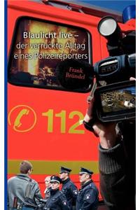 Blaulicht live