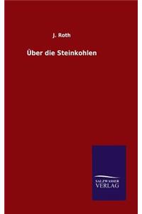 Über die Steinkohlen