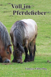 Voll im Pferdefieber