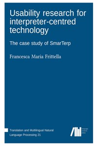 Usability research for interpreter-centred technology