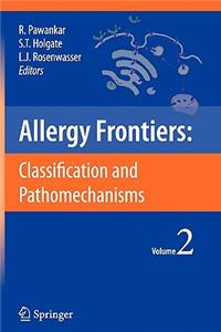 Allergy Frontiers: Classification and Pathomechanisms