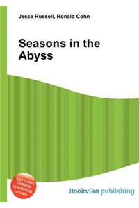 Seasons in the Abyss