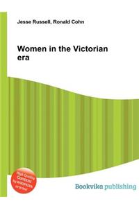 Women in the Victorian Era