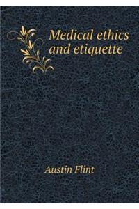 Medical Ethics and Etiquette