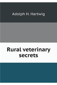Rural Veterinary Secrets