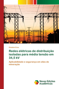 Redes elétricas de distribuição isoladas para média tensão em 34,5 kV