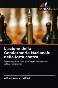 L'azione della Gendarmeria Nazionale nella lotta contro