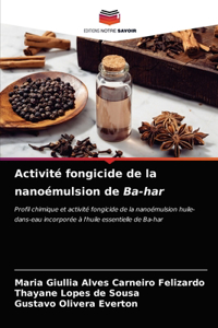 Activité fongicide de la nanoémulsion de Ba-har