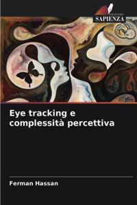 Eye tracking e complessità percettiva