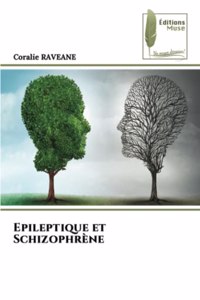 Epileptique et Schizophrène