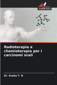 Radioterapia e chemioterapia per i carcinomi orali