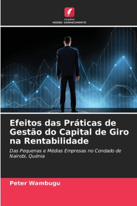 Efeitos das Práticas de Gestão do Capital de Giro na Rentabilidade