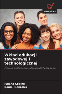 Wklad edukacji zawodowej i technologicznej