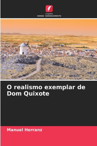 O realismo exemplar de Dom Quixote