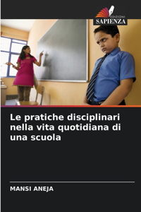 pratiche disciplinari nella vita quotidiana di una scuola