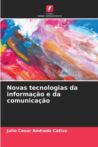 Novas tecnologias da informação e da comunicação