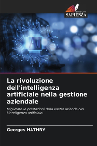 rivoluzione dell'intelligenza artificiale nella gestione aziendale