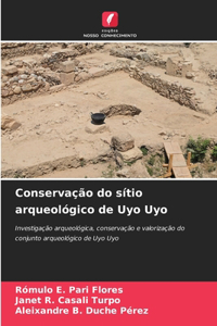 Conservação do sítio arqueológico de Uyo Uyo