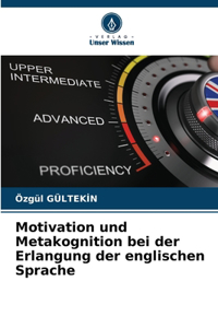 Motivation und Metakognition bei der Erlangung der englischen Sprache